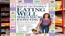 Livre audio What to Expect: Eating Well When You re Expecting (What to Expect (Workman