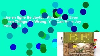 Lire en ligne Be Joyful - Philippians: Even When Things Go Wrong, You Can Have Joy Pour ipad
