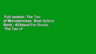 Full version  The Tao of Microservices  Best Sellers Rank : #3About For Books  The Tao of