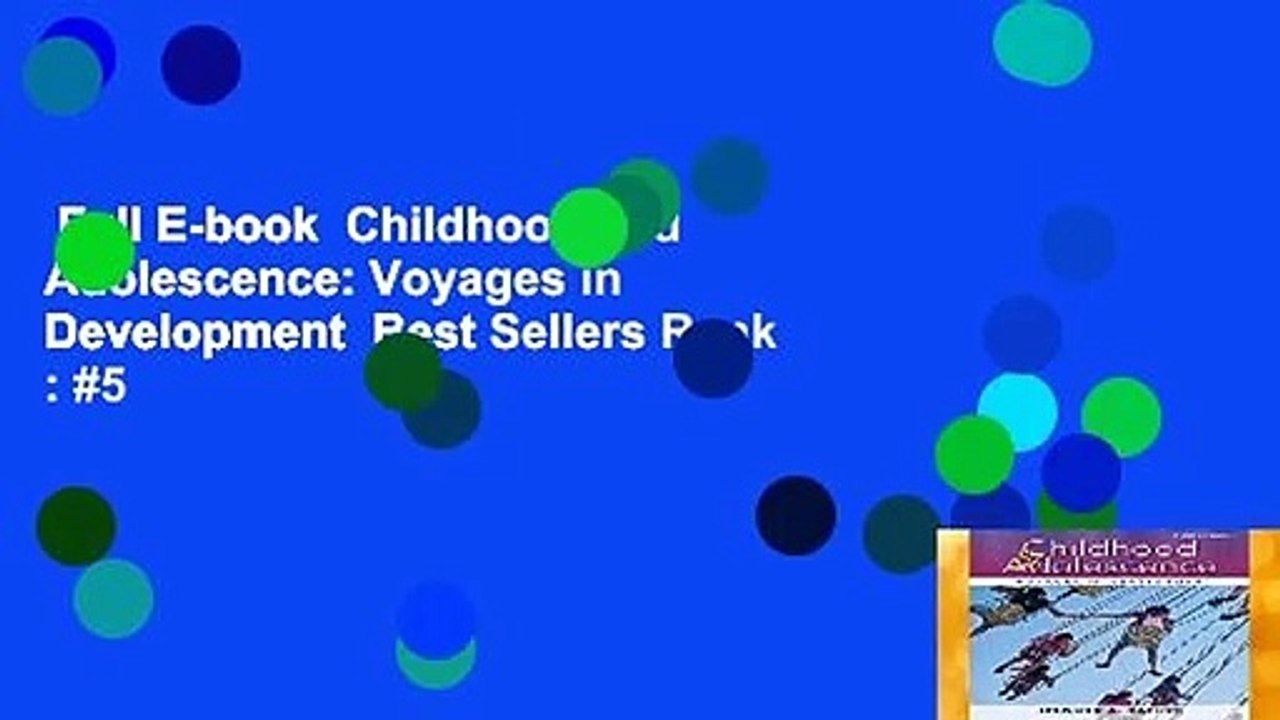 Full E-book  Childhood and Adolescence: Voyages in Development  Best Sellers Rank : #5