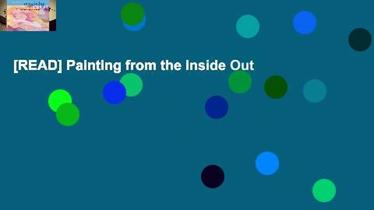 [READ] Painting from the Inside Out