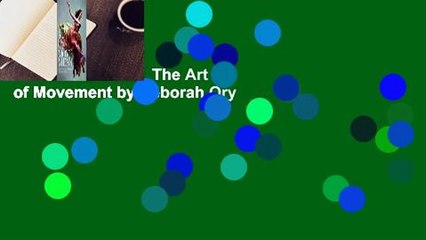 About For Books  The Art of Movement by Deborah Ory