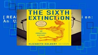 [READ] The Sixth Extinction: An Unnatural History
