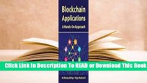 Blockchain Applications: A Hands-On Approach