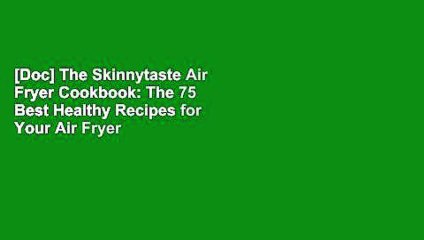 Tải video: [Doc] The Skinnytaste Air Fryer Cookbook: The 75 Best Healthy Recipes for Your Air Fryer