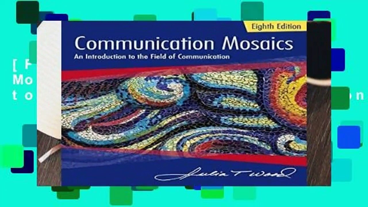 [FREE] Communication Mosaics: An Introduction to the Field of Communication