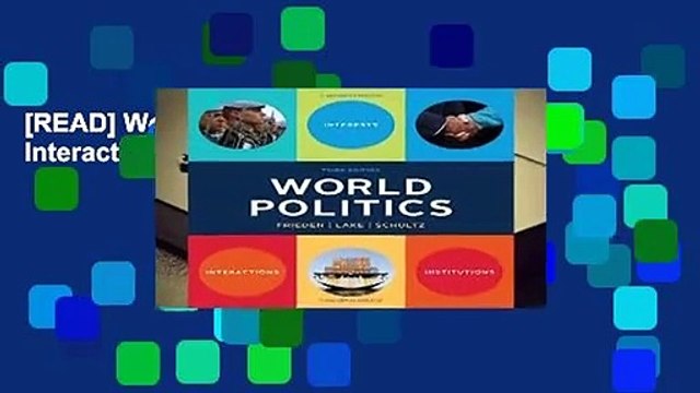 [READ] World Politics: Interests, Interactions, Institutions