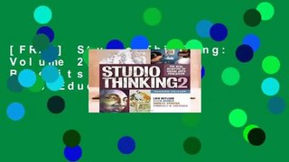 [FREE] Studio Thinking: Volume 2: The Real Benefits of Visual Arts Education