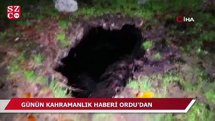 Günün kahramanlık haberi Ordu'dan