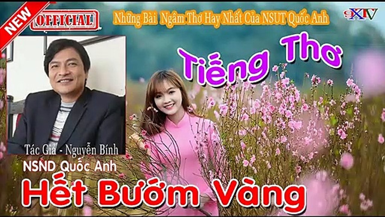 Ngâm Thơ Quốc Anh -  10 Bài Ngâm Thơ Trác Tuyệt | Nghe Ngọt Ngào Rung Động Triệu Trái Tim