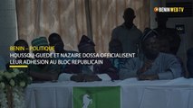 Bénin : Patrice Houssou-Guèdè et Nazaire Dossa officialisent leur adhésion au Bloc Républicain
