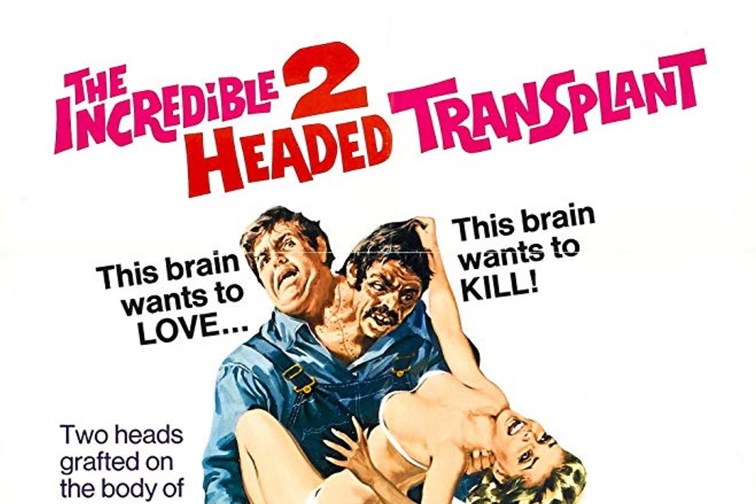 The Incredible 2-Headed Transplant Movie (1971) - video Dailymotion