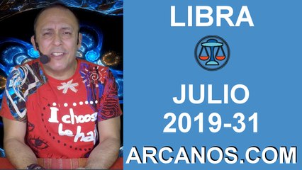 HOROSCOPO LIBRA - Semana 2019-31 Del 28 de julio al 3 de agosto de 2019 - ARCANOS.COM