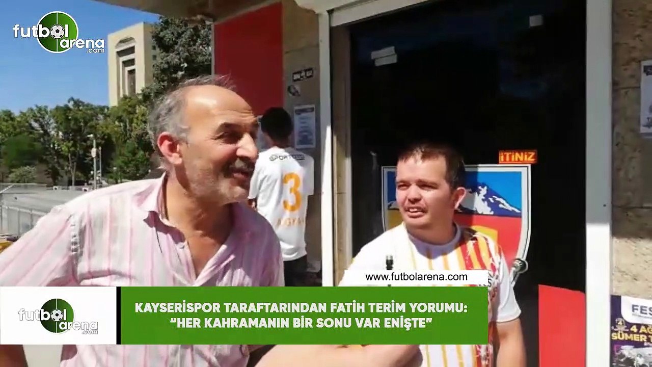 Kayserispor taraftarından Fatih Terim yorumu: "Her kahramanın bir sonu var enişte"