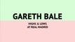 Gareth Bale - Highs and lows at Real Madrid