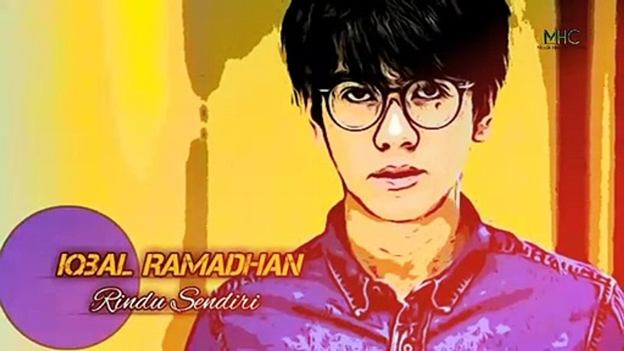 IQBAL RAMADHAN - Rindu Sendiri (Official Video Music MHC)