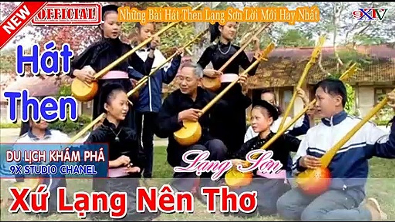 7 Bài Hát Then Lạng Sơn Lời Mới Hay Nhất - Càng Nghe Càng Thấm