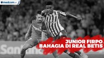Diminati Barca, Junior Firpo Bahagia di Real Betis