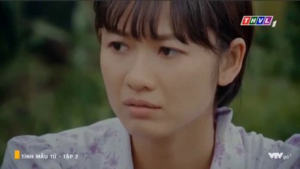 Tình Mẫu Tử | 2019 | Tập 2 | GIALAC8631