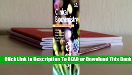 Clinical Biochemistry: An Illustrated Colour Text