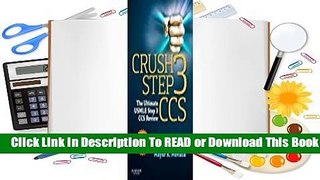 Crush Step 3 CCS: The Ultimate USMLE Step 3 CCS Review