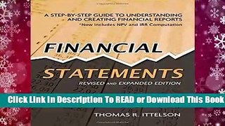 Financial Statements: A Step-by-step Guide to Understanding and Creating Financial Reports