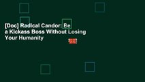 [Doc] Radical Candor: Be a Kickass Boss Without Losing Your Humanity