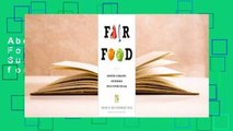 About For Books  Fair Food: Growing a Healthy, Sustainable Food System for All Complete