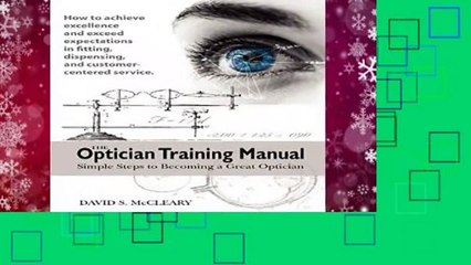 [READ] The Optician Training Manual