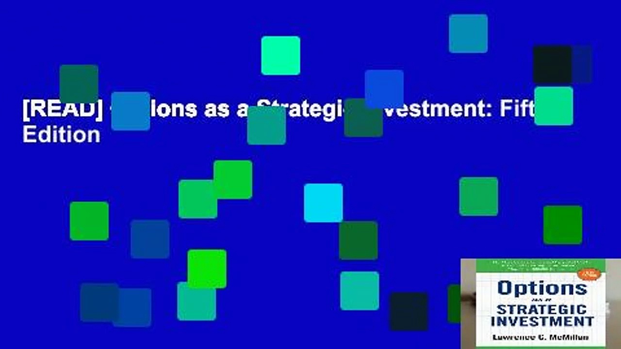 [READ] Options as a Strategic Investment: Fifth Edition