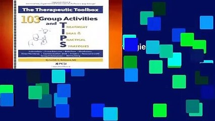 103 Group Activities and Treatment Ideas   Practical Strategies: The Therapeutic Toolbox