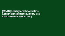 [READ] Library and Information Center Management (Library and Information Science Text)