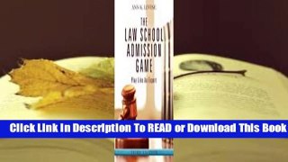 Full E-book The Law School Admission Game: Play Like an Expert, Third Edition  For Trial