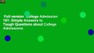 Full version  College Admission 101: Simple Answers to Tough Questions about College Admissions