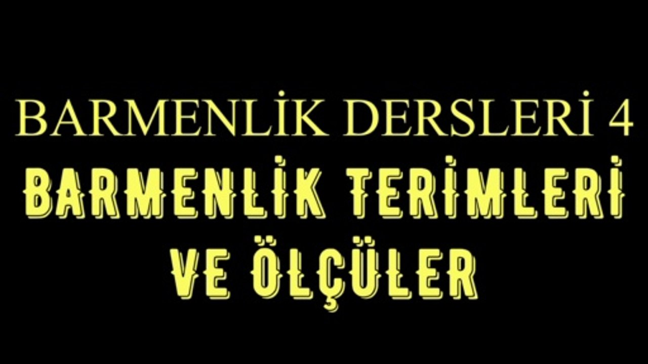 BARMENLİK DERSLERİ  4  /  BARMENLİKTE TERİMLER VE BİRİMLER