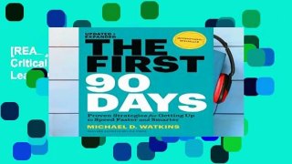 [READ] First 90 Days, Updated and Expanded: Critical Success Strategies for New Leaders at All