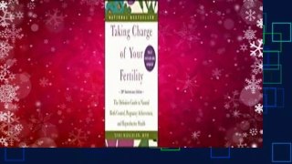 [Read] Taking Charge of Your Fertility: The Definitive Guide to Natural Birth Control, Pregnancy