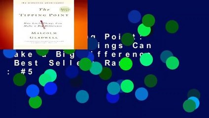 The Tipping Point: How Little Things Can Make a Big Difference  Best Sellers Rank : #5