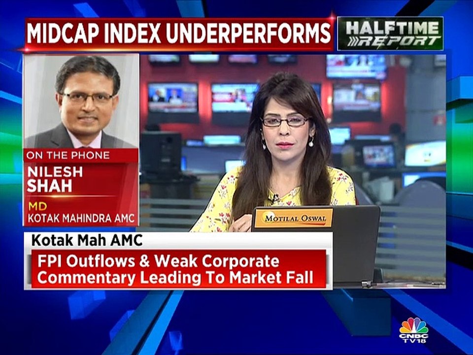 FPI outflows & weak corporate commentary is leading to market fall, says Nilesh Shah of Kotak Mahindra AMC