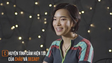 Châu Bùi lần đầu chia sẻ chuyện tình cảm với Decao I Tập 15 – SHARE YOUR SECRET