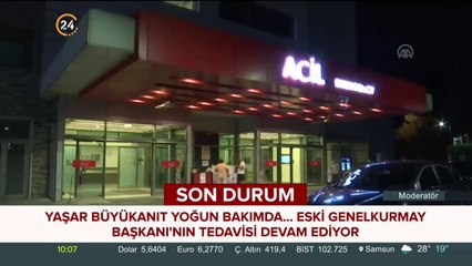 Yaşar Büyükanıt yoğun bakımda