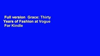 Full version  Grace: Thirty Years of Fashion at Vogue  For Kindle