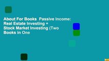 About For Books  Passive Income: Real Estate Investing   Stock Market Investing (Two Books in One