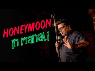 Honeymoon In Manali - Stand Up Comedy by Jeeveshu - Comedy Munch