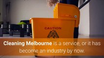 Here Is How We Play Our Role In Cleaning Melbourne