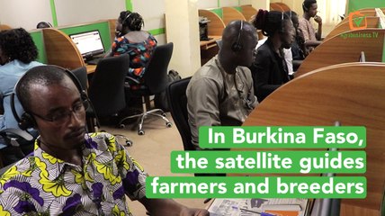 In Burkina Faso, the satellite guides farmers and breeders
