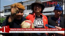 Prihatin-Sepak-Bola-Indonesia-Seniman-Bandung-Gelar-Ruwatan.flv