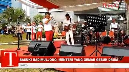 Basuki Hadimuljono, Menteri Yang Gemar Gebuk Drum