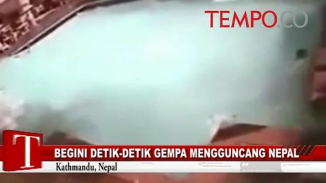 Begini Detik-Detik Gempa Mengguncang Nepal