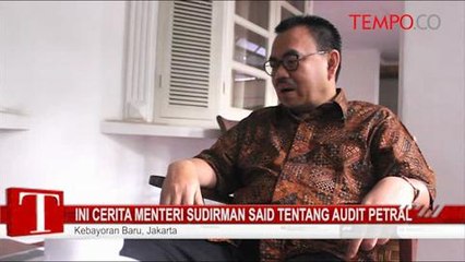 Ini Cerita Menteri Sudirman Said Tentang Audit Petral